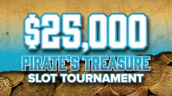 $25,000 Pirate Treasure Slot Tournament